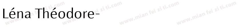 Léna Théodore字体转换